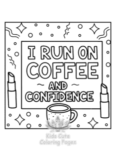 Sassy Saying coloring page for girls, free to print