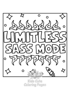 Free printable Sassy Saying coloring page for kids