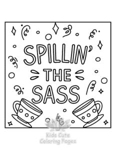 Sassy Saying coloring page for boys, printable at home