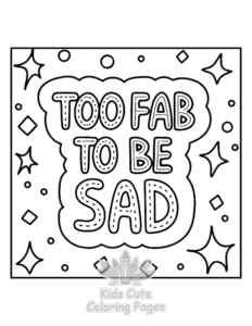 Easy Sassy Saying coloring sheet for young children