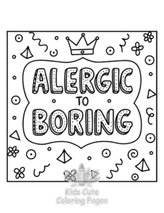 Sassy Saying coloring page for boys, printable at home